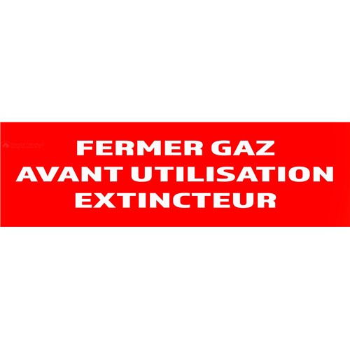 Panneau "Fermer gaz avant utilisation extincteur" 200mm x 60mm