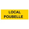 Panneau "Local poubelle" - PVC 200x80 cm