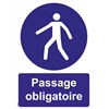 Panneaux "Passage obligatoire" - PVC A5