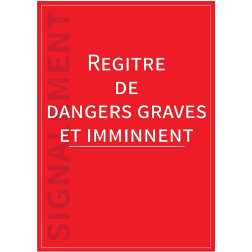 Registre "Danger grave et imminent" Format A4