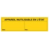 Etiquette appareil inutilisable en l’état - Vinyle autocollant - Lot de 100