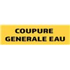 10 Panneaux "Coupure générale eau" 200mm x 60mm