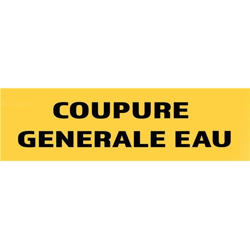 10 Panneaux "Coupure générale eau" 200mm x 60mm
