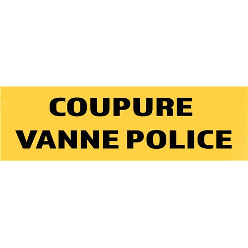 10 Panneaux "Vanne Police" 200mm x 60mm