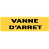10 Panneaux "Vanne d’arrêt" 200mm x 60mm
