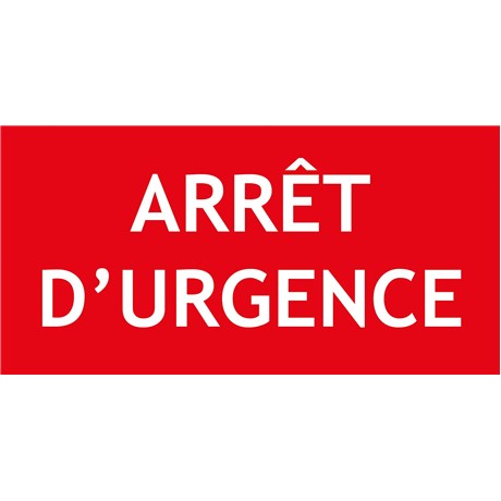 "ARRÊT D'URGENCE" en PVC rigide 200 X 100 mm