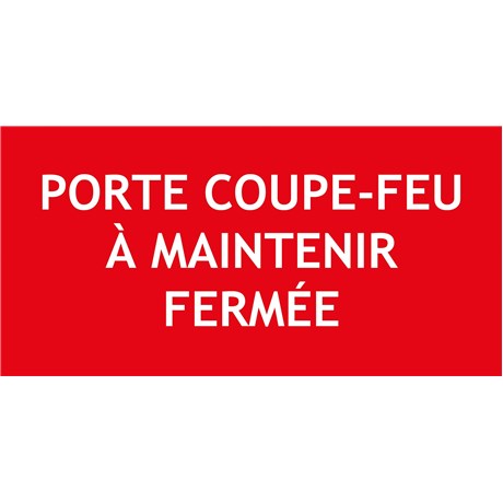 "PORTE COUPE-FEU À MAINTENIR..." en PVC rigide 150X 50 mm