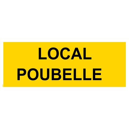 Panneau "Local poubelle" - PVC 200x80 cm