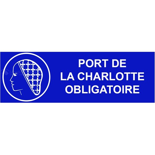 Panneau "Charlotte obligatoire" - L.300 x H.100 mm