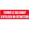 "FERMER LE GAZ AVANT D'UTILISER..."en PVC rigide 200 X 70 mm