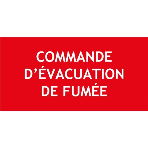 "COMMANDE EVACUATION DE FUMEE" - PVC 200 X 100 mm