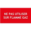 "NE PAS UTILISER SUR FLAMME GAZ" en PVC rigide 200 X 100 mm
