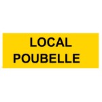 Panneau "Local poubelles" - PVC 200x80 cm