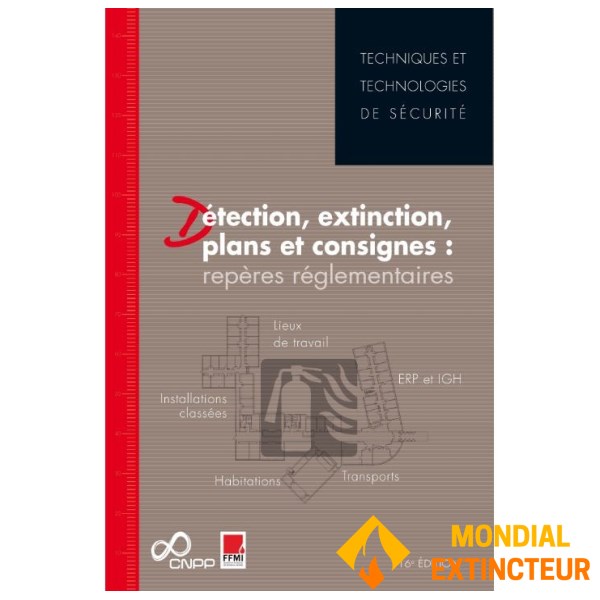 "Detection, extinguishing, plans and instructions: regulatory benchmarks"