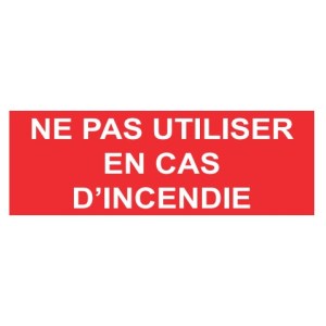 "Do not use in case of fire" sign PVC - 200x80 mm