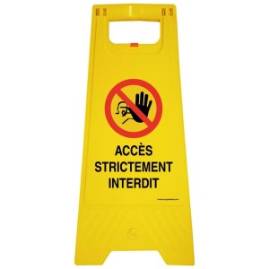 Easel "STRICTLY PROHIBED ACCESS (pääsy ehdottomasti kielletty)"