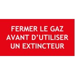 "FERMER LE GAZ AVANT D'UTILISER..."en PVC rigide 200 X 100 mm