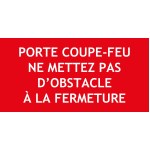 "PORTE COUPE FEU NE METTEZ PAS..." PVC rigide 150 X 50 mm