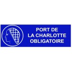 Panneau "Charlotte obligatoire" - L.300 x H.100 mm