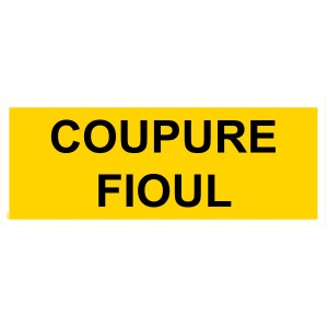 Panneau "Coupure fioul" - PVC 200x80 mm