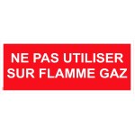 "Nelietot uz" PVC "gāzes liesmām" - 200x80 mm