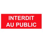 Semn de interzicere "a accesului public" PVC - 200x80 mm